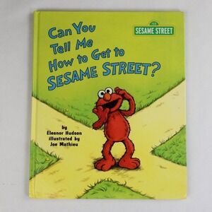 Sesame Street Elmo Can You Tell Me How to Get to Sesame Street Hardcover Book